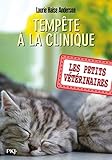 Les Petits Veterinaires - Numero 20 Tempête a la Clinique - Volume 20 by