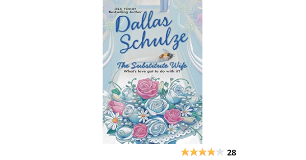 Amazon Com The Substitute Wife Ebook Schulze Dallas Kindle Store