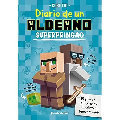 Minecraft. Diario de un aldeano superpringao Minecraft. Diario de un aldeano superpringao