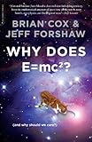 Why Does E=mc2? (And Why Should We Care?) cover