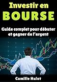 Image de Investir en bourse : Guide complet pour débuter et gagner de l’argent (French Edition)
