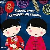 Raconte-moi le nouvel an chinois by 