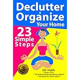 Declutter &amp; Organize Your Home: 23 Simple Steps