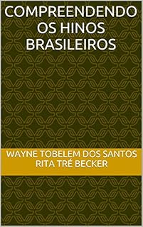 Livro COMPREENDENDO OS HINOS BRASILEIROS