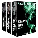 Révèle-moi ! - Vol. 7-9 (French Edition) by Kate B. Jacobson