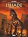 L'Iliade, Tome 3 : La chute de Troie by 