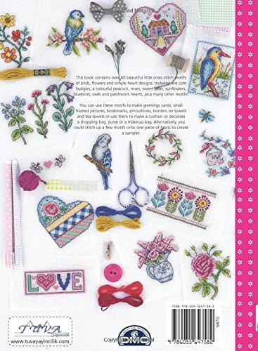 Cross Stitch Mini Motifs: Hearts, Birds, Flowers: More Than 60 Mini Motifs