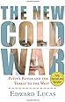 The New Cold War: Putin's Russia and the Threat to the West