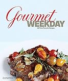 Gourmet Weekday: All-Time Favorite Recipes