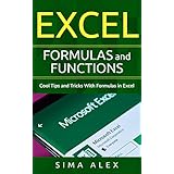 Excel Formulas And Functions: Cool Tips and Tricks With Formulas in Excel