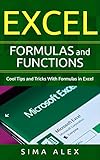 Excel Formulas And Functions: Cool Tips and Tricks With Formulas in Excel by 