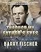 Through My Father's Eyes by