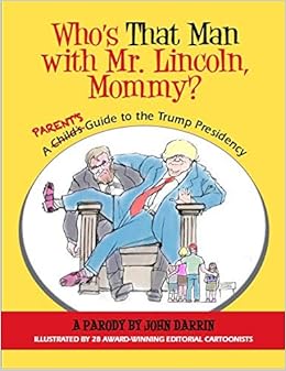 Who's That Man with Mr. Lincoln, Mommy?: John Darrin, Jane Perini ...