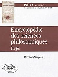 " Encyclopédie des sciences philosophiques", Hegel