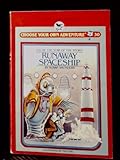 RUNAWAY SPACESHIP#30 (Choose Your Own Adventure)