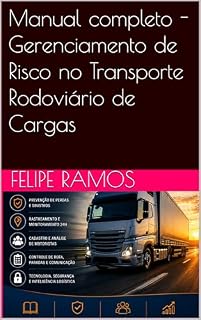 Livro Manual completo - Gerenciamento de Risco no Transporte Rodoviário de Cargas