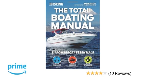 The Total Boating Manual Kevin Falvey Boating Magazine - 