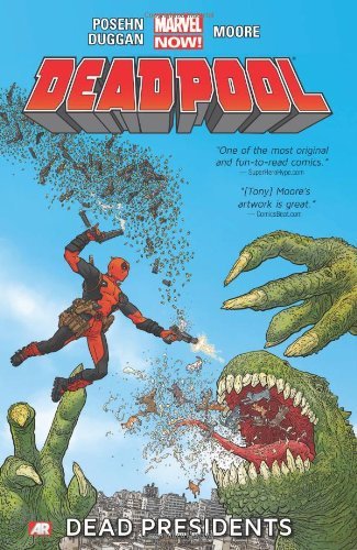 By Brian Posehn Deadpool, Vol. 1: Dead Presidents (Deadpool: Marvel Now) (First Edition)