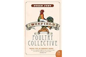 The Woefield Poultry Collective: A Novel