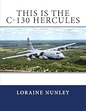 This is the C-130 Hercules