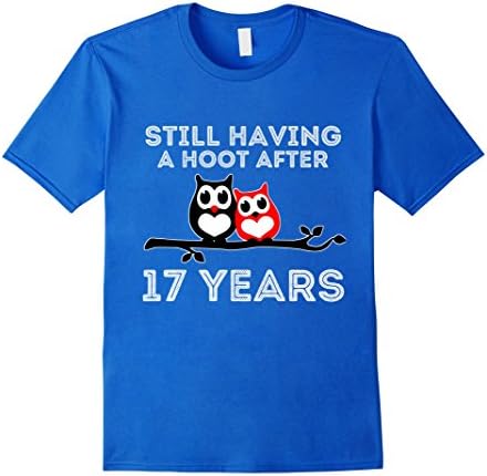 Mens Still having a hoot after 17 years Couples Gift T-shirt 3XL Royal Blue