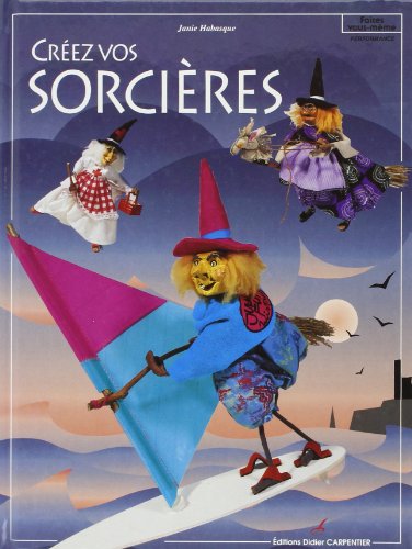 Créez vos sorcières by Janie Habasque