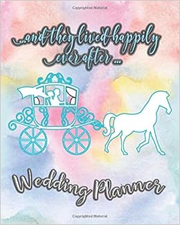 And They Lived Happily Ever After Wedding Planner Book And Organizer For The Bride 21 Weddingday Band 1 Amazon De Fiona Design Lisa Fremdsprachige Bucher And They Lived Happily Ever After Wedding Planner Book And Organizer For The Bride 21 Weddingday Band 1 Amazon De Fiona Design Lisa Fremdsprachige Bucher