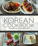 Korean Cookbook: a twist on the traditional by 