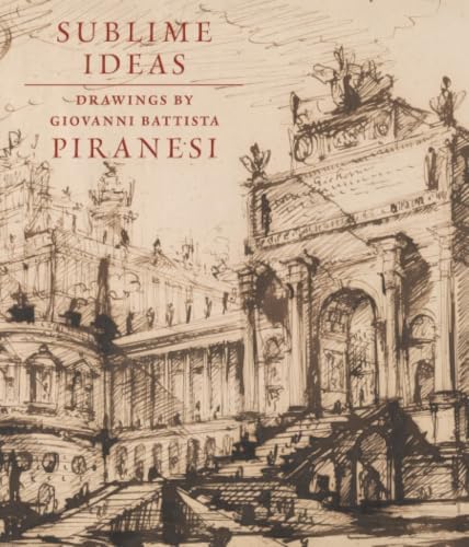 Piranesi the Complete Etchings: Ficacci, Luigi, Battista, Giovanni
