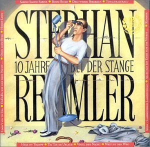 Stephan Remmler - 10 Jahre Bei Der Stange By Stephan Remmler - Zortam Music
