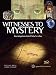 Witnesses to Mystery: Investigations into Christ's Relics by 