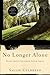 No Longer Alone: Rising Above Childhood Sexual Abuse by Sallie Culbreth