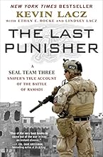 The Last Punisher: A SEAL Team THREE Sniper's True Account of the Battle of Ramadi