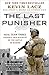 The Last Punisher: A SEAL Team THREE Sniper's True Account of the Battle of Ramadi - Book by Kevin Lacz