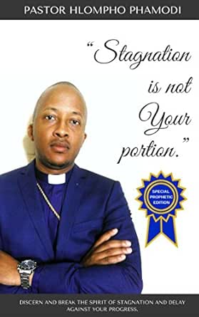 Stagnation Is Not Your Portion!: Discern And Break The Spirit Of Stagnation  And Delay Against Your Life. - Kindle Edition By Phamodi, Hlompho. Religion  & Spirituality Kindle Ebooks @ Amazon.com.