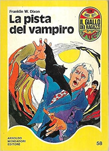 Franklin W. Dixon - La pista del vampiro (1977)