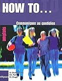 How to... Communiquer au quotidien by 