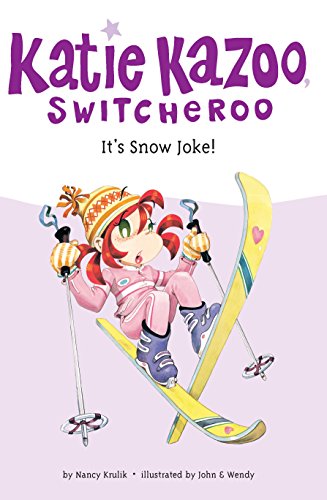 It's Snow Joke #22 (Katie Kazoo, Switcheroo)