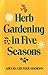Herb Gardening in Five Seasons by 