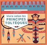 Vivre selon les Principes Toltèques by