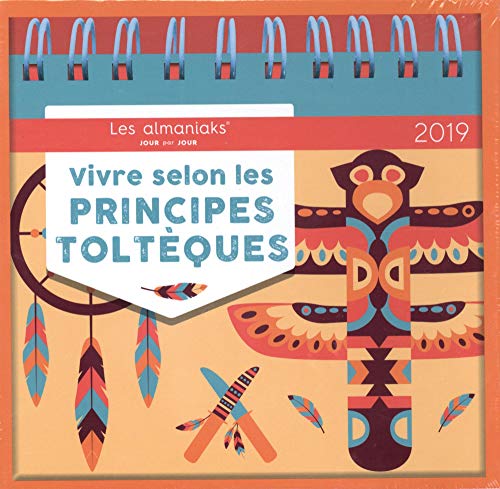 Vivre selon les Principes Toltèques by 