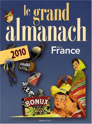 Grand almanach de la France 2010 by (Hardcover)