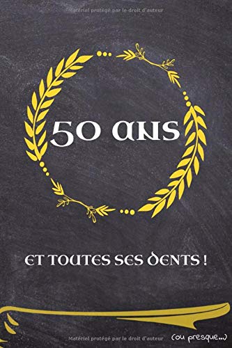 Amazon Com 50 Ans Et Toutes Ses Dents Carnet De Notes Humour Anniversaire 50 Ans Cadeau 6x9 Pouces A5 100 Pages Carnet De Notes Avec Lignes Notebook