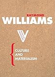 Culture and Materialism (Radical Thinkers)