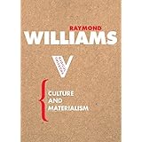 Culture and Materialism (Radical Thinkers)