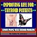 Improving Life for Thyroid Patients (Famous People with Thyroid Problems) by 
