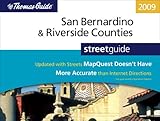 The Thomas Guide 2009 San Bernardino/Riverside County: Street Guide (SAN BERNARDINO AND RIVERSIDE COUNTIES STREET GUIDE AND DIRECTORY) by 