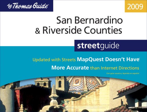 The Thomas Guide 2009 San Bernardino/Riverside County: Street Guide (SAN BERNARDINO AND RIVERSIDE COUNTIES STREET GUIDE AND DIRECTORY) by Rand McNally and Company
