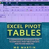 Excel Pivot Tables: A Comprehensive Intermediate Guide to Learn Excel Pivot Tables for Data Analysis by 