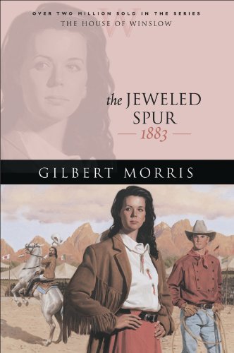 The Jeweled Spur (House of Winslow Book #16) by Gilbert Morris